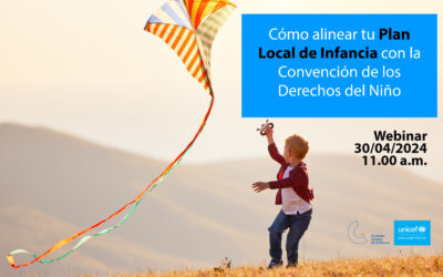 El 30 de abril te explicamos cómo alinear tu Plan Local de Infancia con la CDN