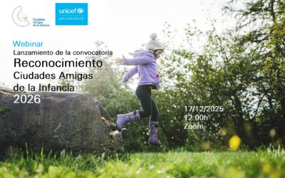 Lanzamiento de la convocatoria Reconocimiento Ciudades Amigas de la Infancia 2026