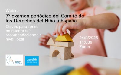 7º examen periódico del Comité de los Derechos del Niño a España: claves para tener en cuenta sus recomendaciones a nivel local